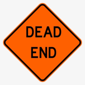 Dead End Warning Trail Sign Orange - Defensive Driving Online Course, HD Png Download, Free Download