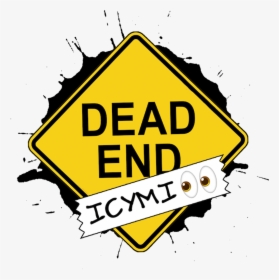 Rusty Dead End Sign, HD Png Download, Free Download