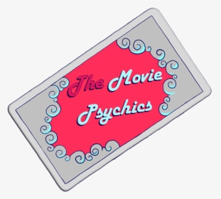 The Movie Psychics - Sign, HD Png Download, Free Download