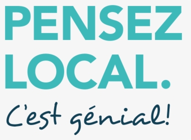 Pensez Local - Calligraphy, HD Png Download, Free Download